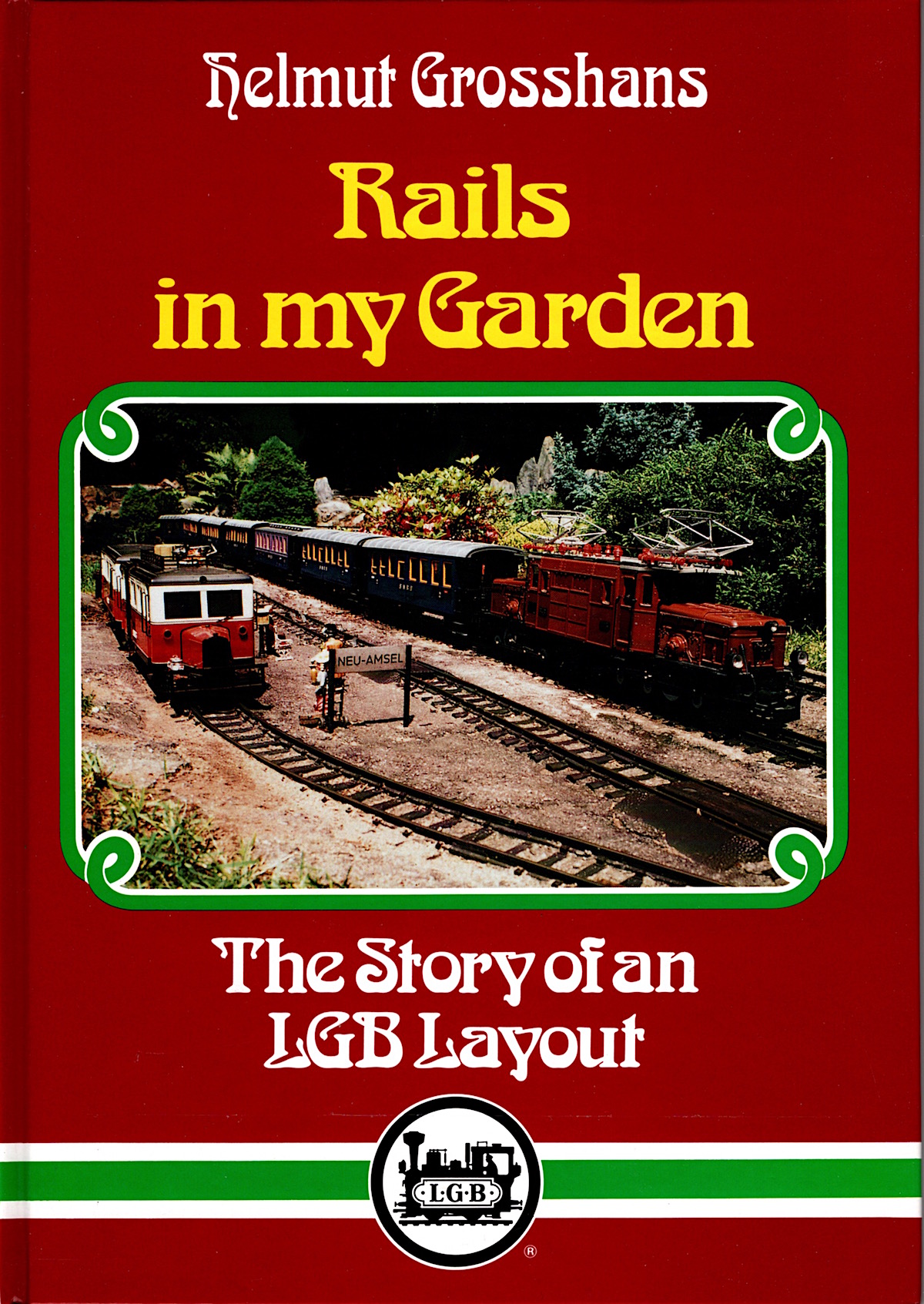LGB Anlagen (Layouts) - 1991 Rails in my Garden