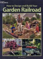 Gartenbahn (Large Scale) Handbook - 2006 How to Design and Build Your Garden Railroad